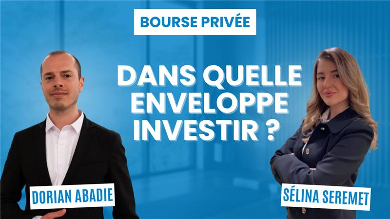 Choisir la bonne enveloppe pour investir
